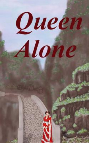Knjiga Queen Alone Kayleen Leith