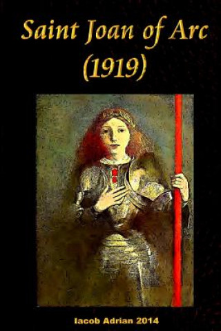 Kniha Saint Joan of Arc (1919) Iacob Adrian