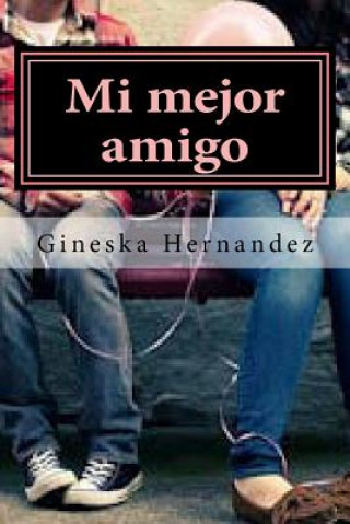 Livre Mi mejor amigo Gineska Millicent Hernandez