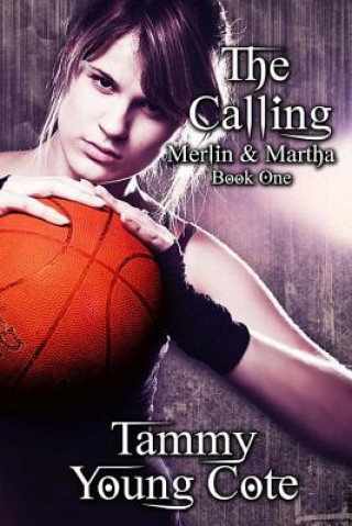 Knjiga The Calling Tammy Young Cote