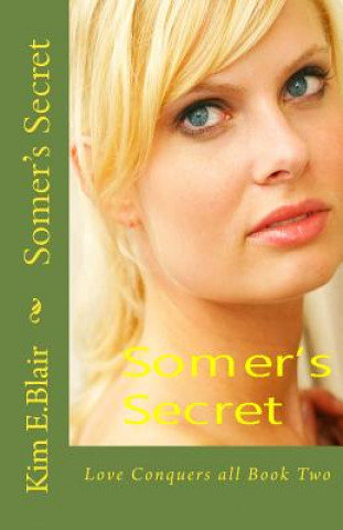 Книга Somer's Secret: Modern Romance Kim E Blair