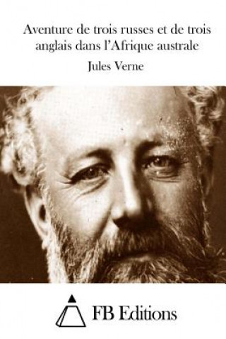 Kniha Aventure de trois russes et de trois anglais dans l'Afrique australe Jules Verne