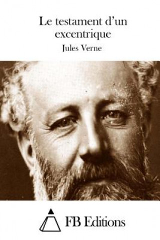 Kniha Le testament d'un excentrique Jules Verne