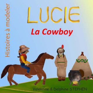 Buch Lucie la Cowboy Valentine Stephen