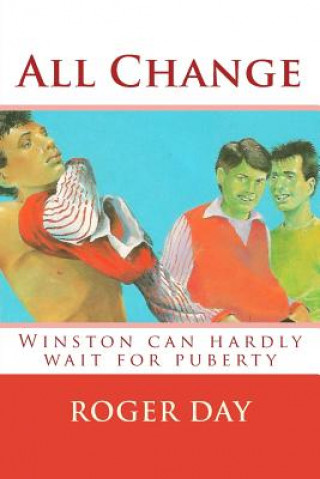 Książka All Change: Winston can hardly wait for puberty MR Roger Day
