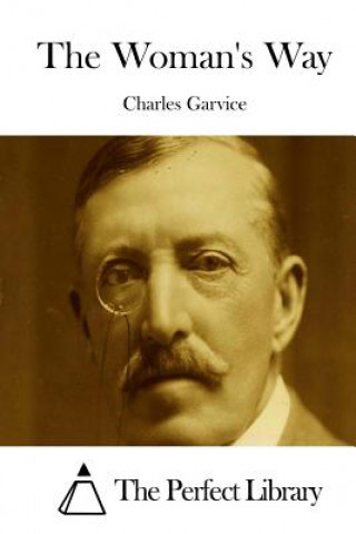 Kniha The Woman's Way Charles Garvice