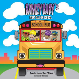 Книга Bamzy Baby's First Day of School Will Townsel