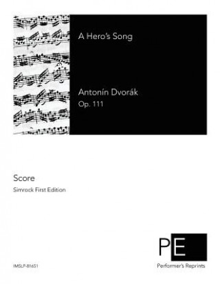 Book A Hero's Song Antonín Dvořák