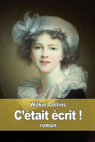 Buch C'était écrit ! Wilkie Collins