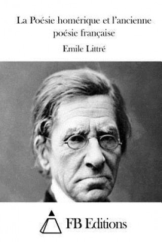 Książka La Poésie homérique et l'ancienne poésie française Emile Littre