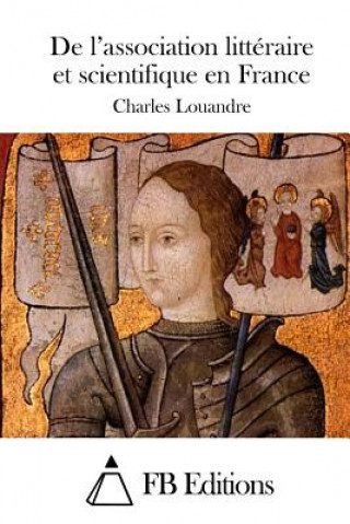 Carte De l'association littéraire et scientifique en France Charles Louandre