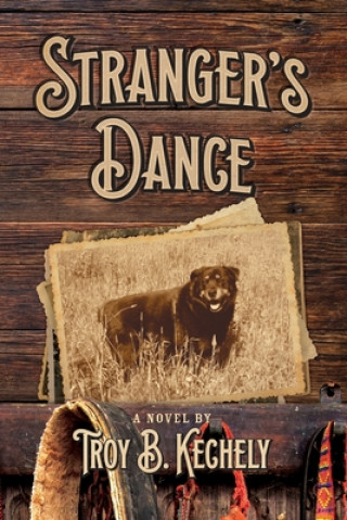 Knjiga Stranger's Dance Troy B Kechely