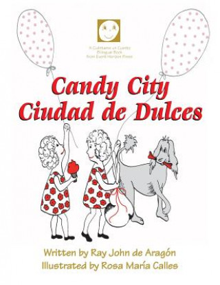 Kniha Candy City: Ciudad de Dulces Ray John De Aragon