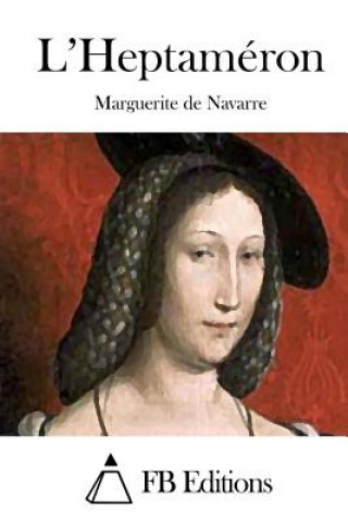 Kniha L'Heptaméron Marguerite De Navarre