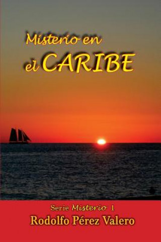 Carte Misterio en el Caribe Rodolfo Perez Valero