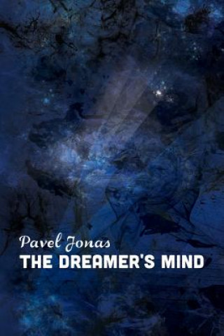 Książka The Dreamer's Mind Pavel Jonas