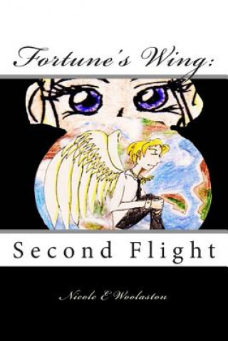 Knjiga Fortune's Wing: : Second Flight Nicole E Woolaston