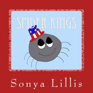 Knjiga Spider Kings Sonya M Lillis