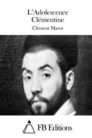 Kniha L'Adolescence Clémentine Clement Marot