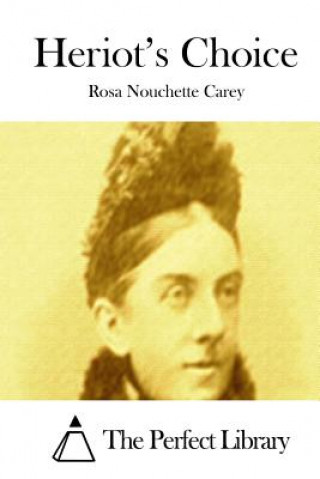 Carte Heriot's Choice Rosa Nouchette Carey