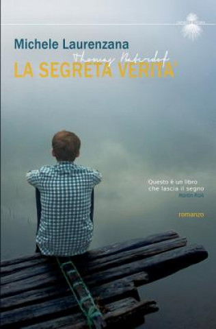 Kniha La Segreta Verita': Thomas Baterdof MR Michele Laurenzana