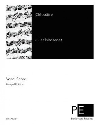 Kniha Cléopâtre Jules Massenet