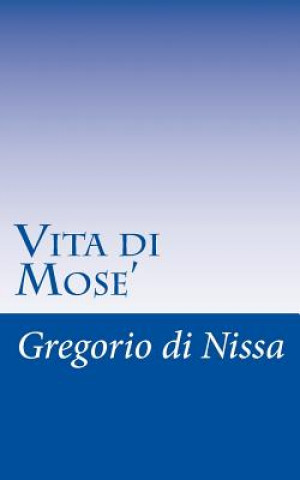 Kniha Vita di Mose' Gregorio Di Nissa