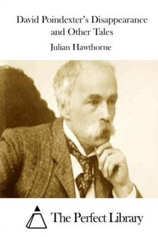 Carte David Poindexter's Disappearance and Other Tales Julian Hawthorne