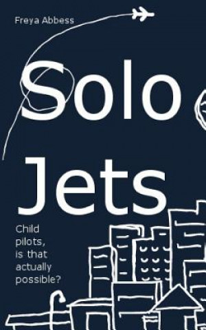 Knjiga Solo Jets Freya Abbess