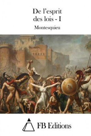 Kniha De l'esprit des lois - I Montesquieu