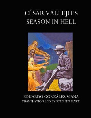 Kniha Cesar Vallejo's Season in Hell Eduardo Gonzalez Viana