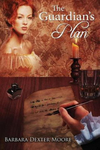 Книга The Guardian's Plan Barbara Dexter Moore