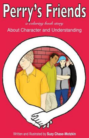 Libro Perry's Friends: About Character and Understanding Suzy Chase-Motzkin