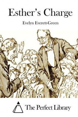 Carte Esther's Charge Evelyn Everett-Green