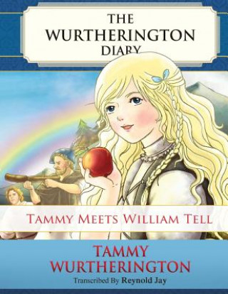 Livre Tammy meets William Tell: Young Reader Color Edition Reynold Jay