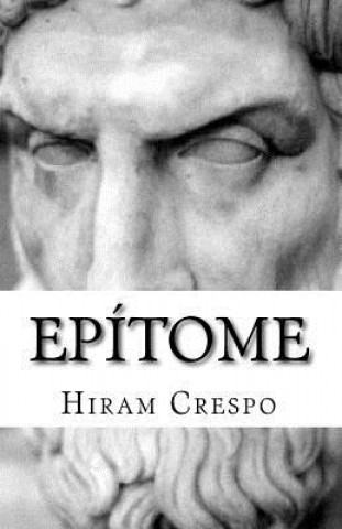 Könyv Epítome: Escrituras Epicúreas Hiram Crespo