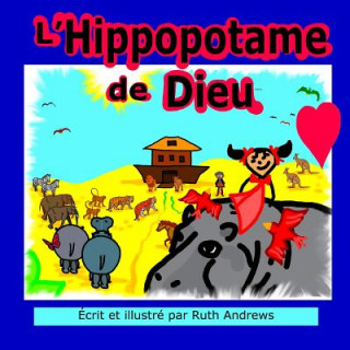 Könyv L'Hippopotame de Dieu Ruth Andrews
