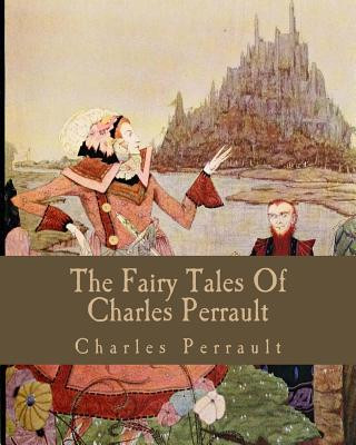 Kniha The Fairy Tales Of Charles Perrault MR Charles Perrault