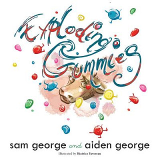 Knjiga Exploding Gummies Sam George