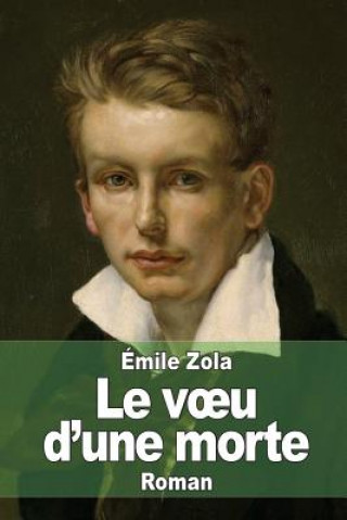 Carte Le voeu d'une morte Emile Zola