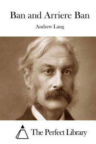 Carte Ban and Arriere Ban Andrew Lang