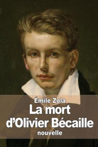 Книга La mort d'Olivier Bécaille Emile Zola