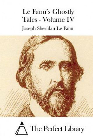 Buch Le Fanu's Ghostly Tales - Volume IV Joseph Sheridan Le Fanu