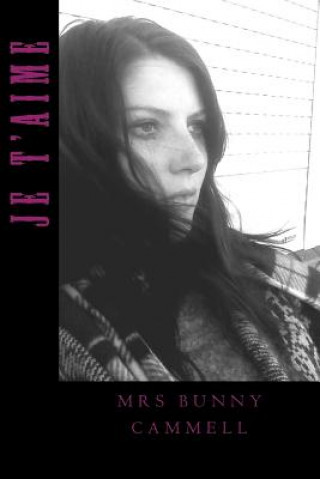 Книга Je t'aime Mrs Bunny Cammell