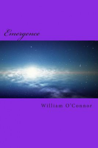 Kniha Emergence William O'Connor