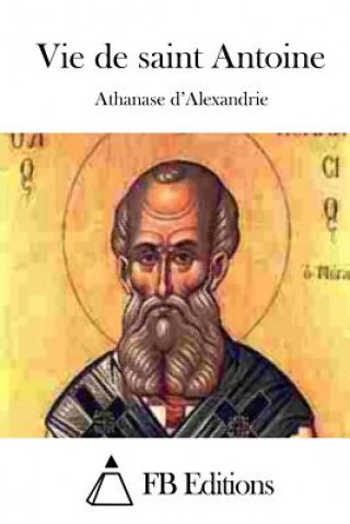 Carte Vie de saint Antoine Athanase D'Alexandrie