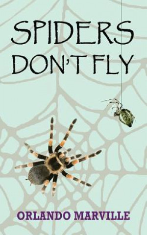 Carte Spiders Don't Fly Orlando Marville