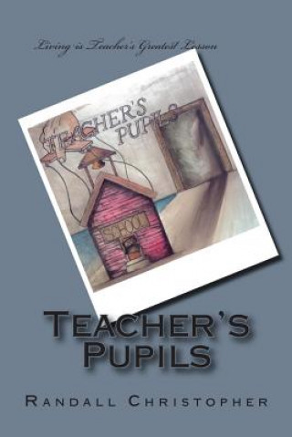 Книга Teacher's Pupils Randall Christopher