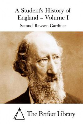 Book A Student's History of England - Volume I Samuel Rawson Gardiner