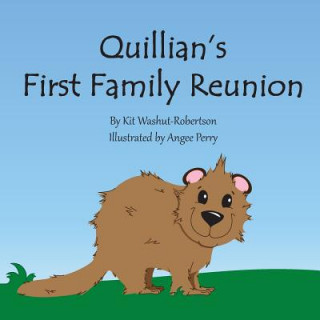 Kniha Quillian's First Family Reunion Kit Washut-Robertson
